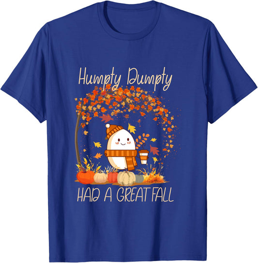 Humpty Dumpty Had A Great Fall Thanksgiving Autumn T-Shirt - T-Shirt | Royal
