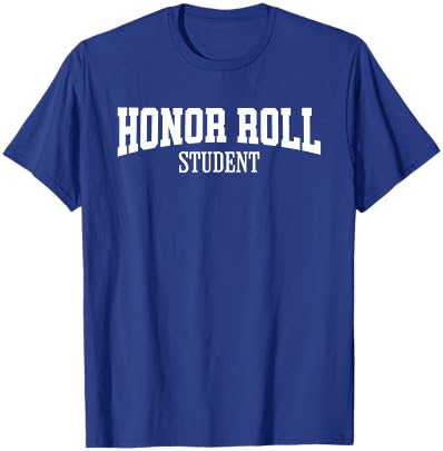 Honor Roll Student T-Shirt - T-Shirt | Royal