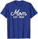 Mom Established 1992 Mothers Day T-Shirt - T-Shirt | Royal