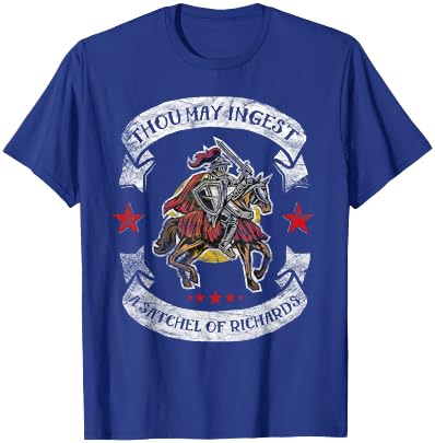 Eat a Bag of Dicks - Though May Ingest a Satchel of Richards T-Shirt - T-Shirt | Royal
