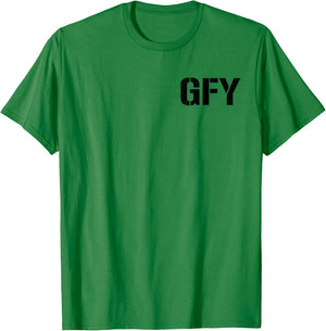 Gfy Go F Yourself T-Shirt - T-Shirt | Irish Green