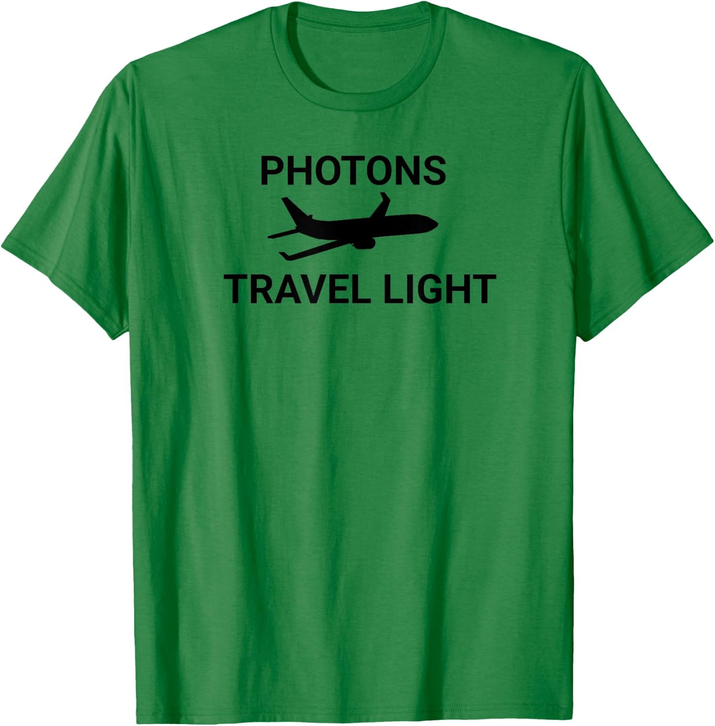 Photons Travel Light Funny Science Physicist Physics Teacher T-Shirt - T-Shirt | Irish Green