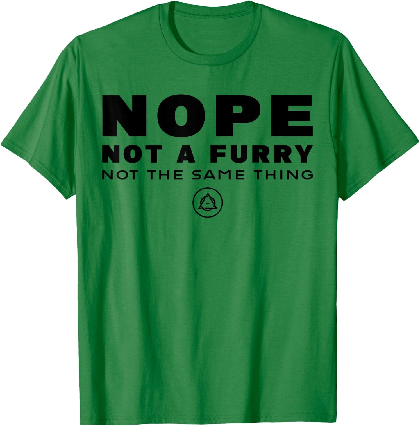 Nope Not A Furry Not The Same Thing Alter Otherkin Therian T-Shirt - T-Shirt | Irish Green
