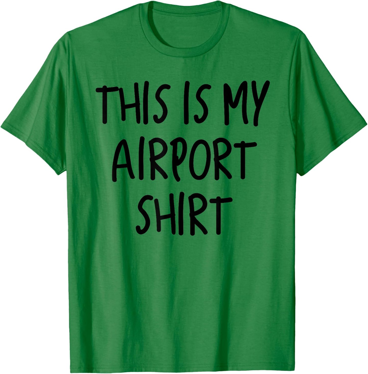 This Is My Airport Top Favorite Travel Outfit Best Traveling T-Shirt - T-Shirt | Irish Green