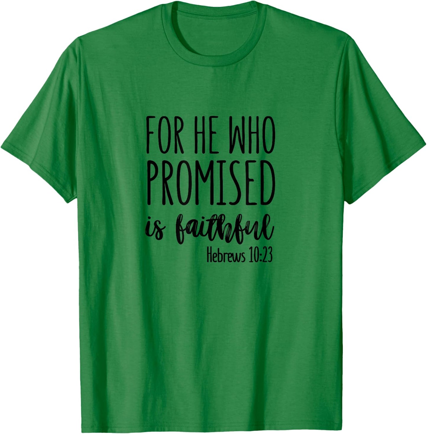 Hebrews 10:23 - Gift & Men, Christian T-Shirt - T-Shirt | Irish Green