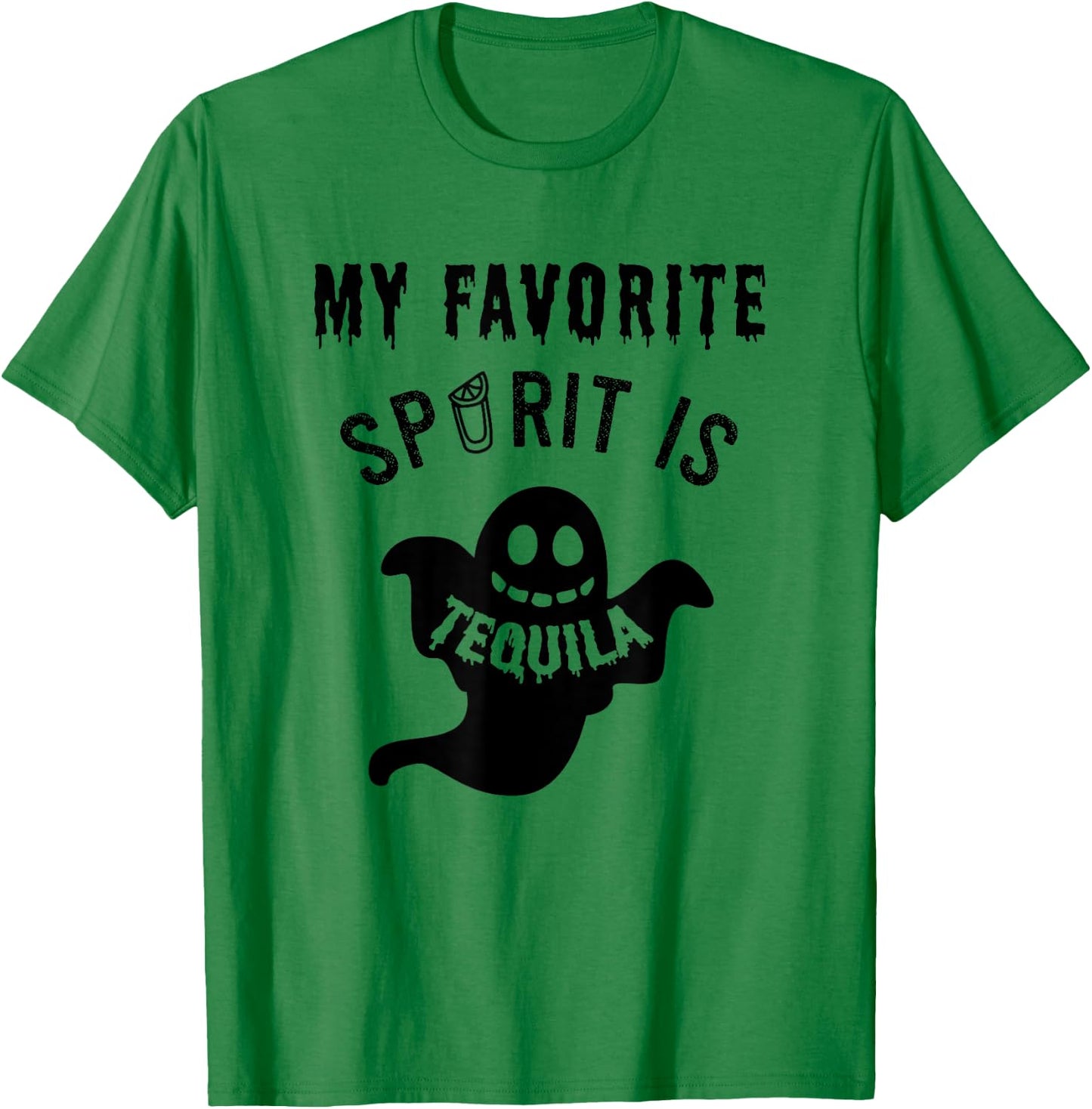 Favorite Spirit Tequila / Ghost Costume Halloween Drinking T-Shirt - T-Shirt | Irish Green