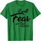 Christian Faith Fashion | Psalm 23 I Will Fear No Evil T-Shirt - T-Shirt | Irish Green