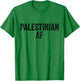 Palestinian AF Pride - Country Funny Palestine State T-Shirt - T-Shirt | Irish Green