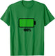 Battery 100% [100% remaining] Battery battery full T-Shirt - T-Shirt | Irish Green