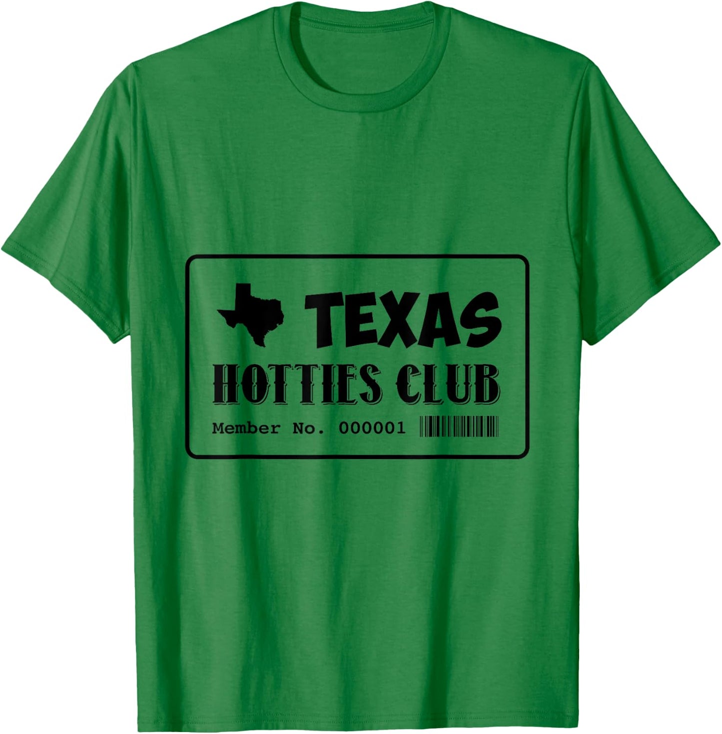 Texas Hotties Club Hot Sexy Women Funny Home State Girls T-Shirt - T-Shirt | Irish Green