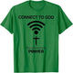 Connect To God The Password Is Prayer T-Shirt - T-Shirt | Irish Green