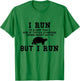 I Run I'm Slower Than a Herd of Turtles Funny Running Gift T-Shirt - T-Shirt | Irish Green