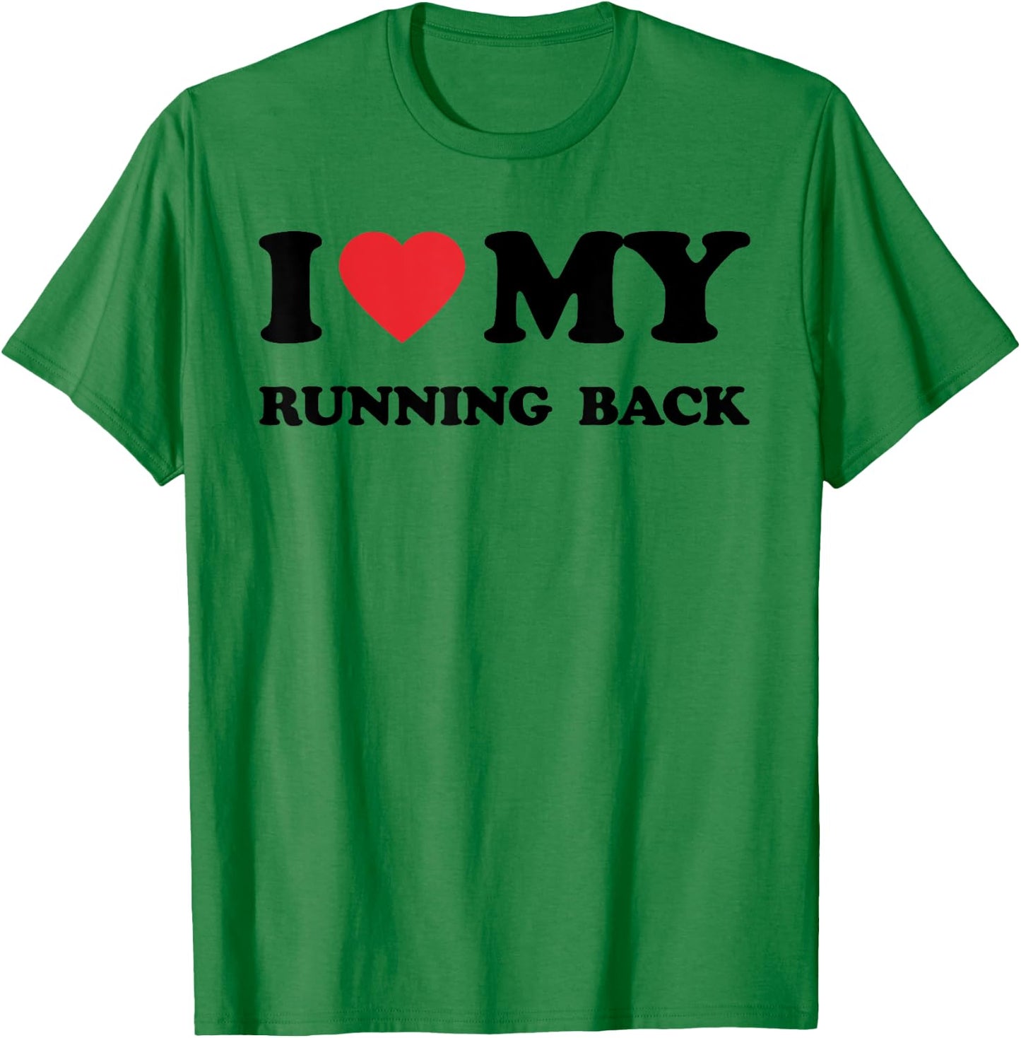I Love My Running Back Mother Father Men Women Football T-Shirt - T-Shirt | Irish Green