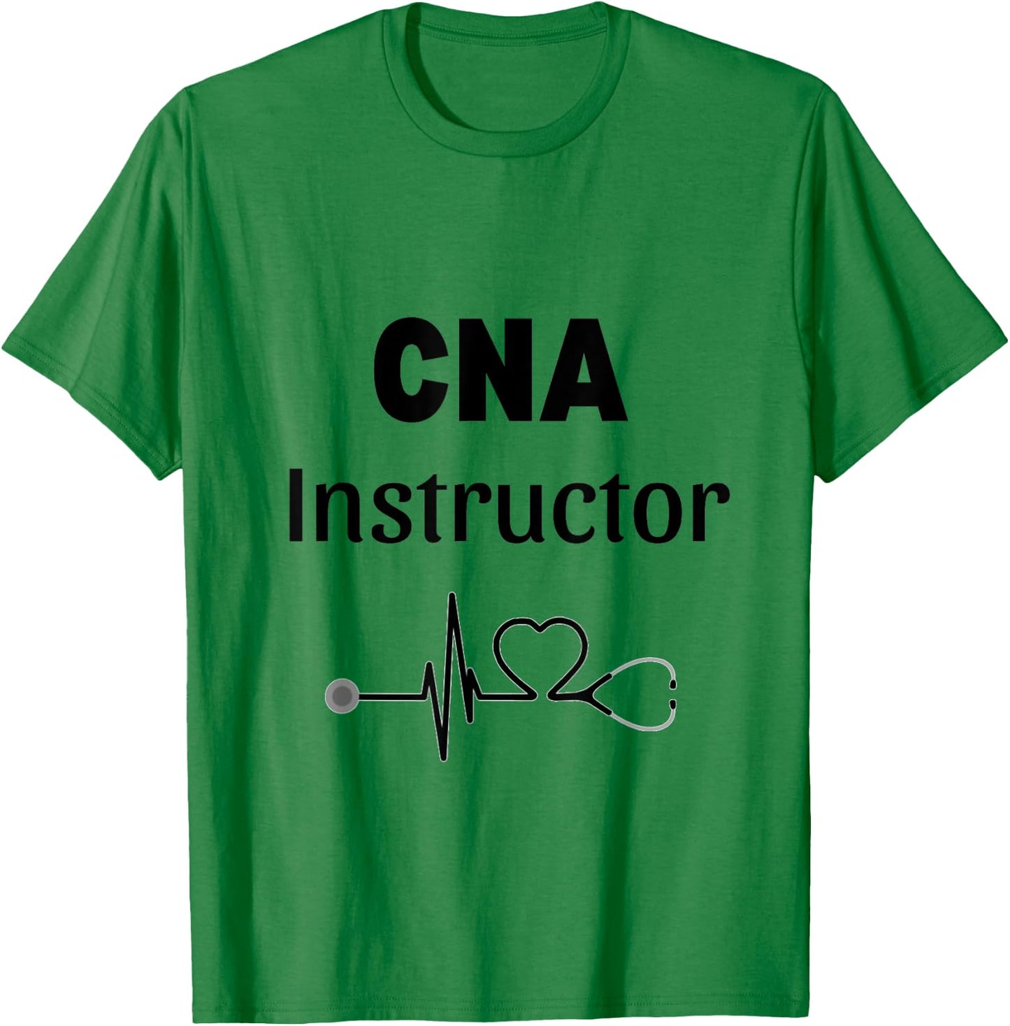 CNA Instructor Gift Certified Nursing Assistant T-Shirt - T-Shirt | Irish Green