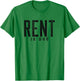 Rent's Due Funny Vintage Workout Gym T-Shirt - T-Shirt | Irish Green