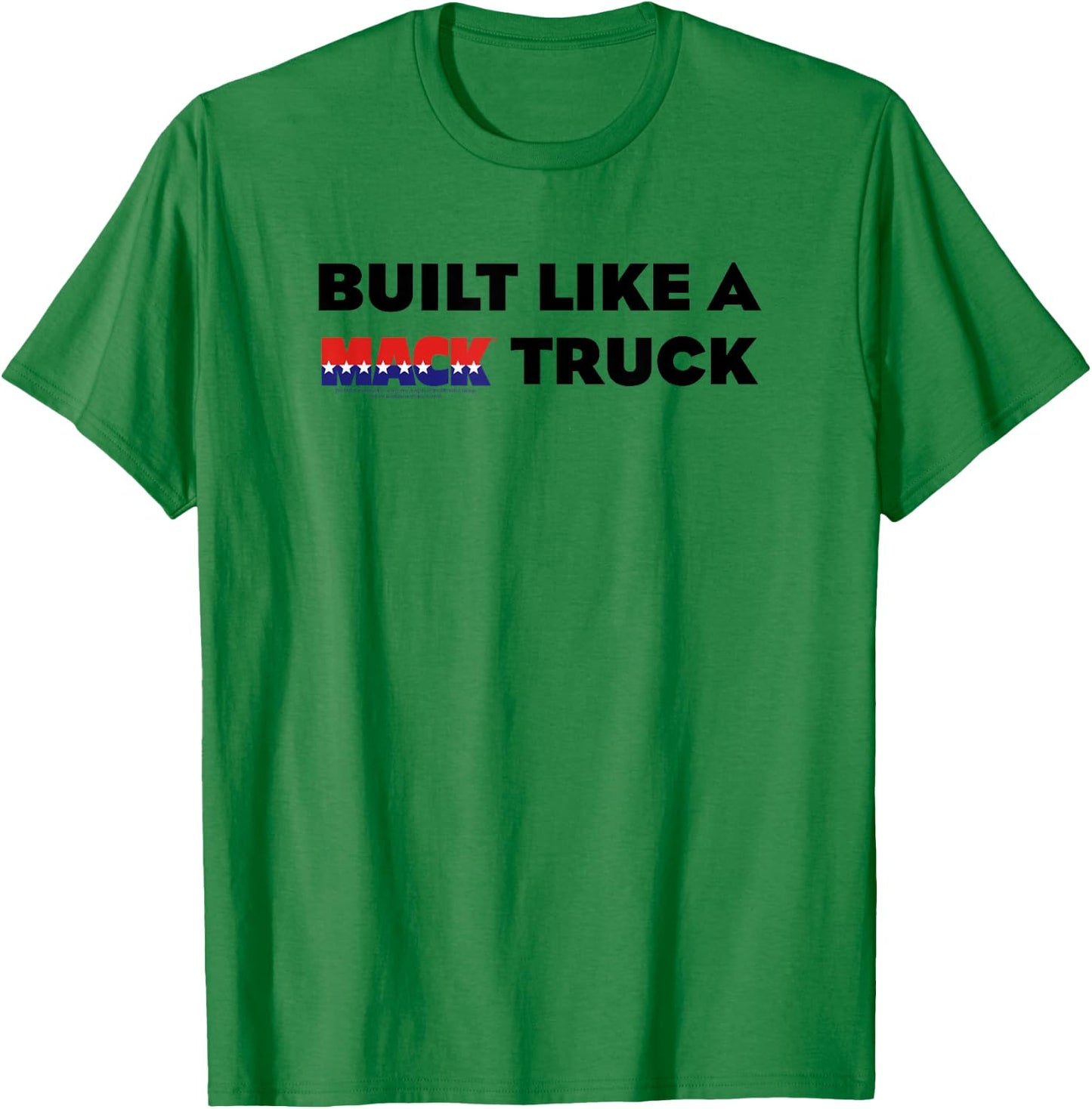 Mack Trucks Built Like a Mack Truck Classic T-Shirt - T-Shirt | Irish Green