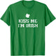 Funny Kiss Me I'm Irish St. Patrick's Day Ireland T-Shirt - T-Shirt | Irish Green
