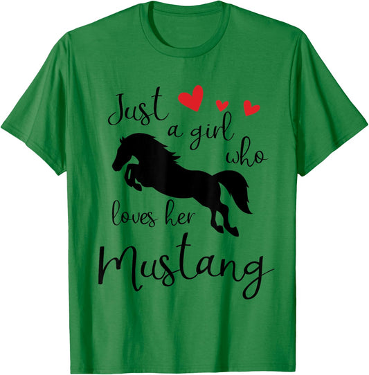 Just a girl who loves her mustang horse T-Shirt - T-Shirt | Irish Green