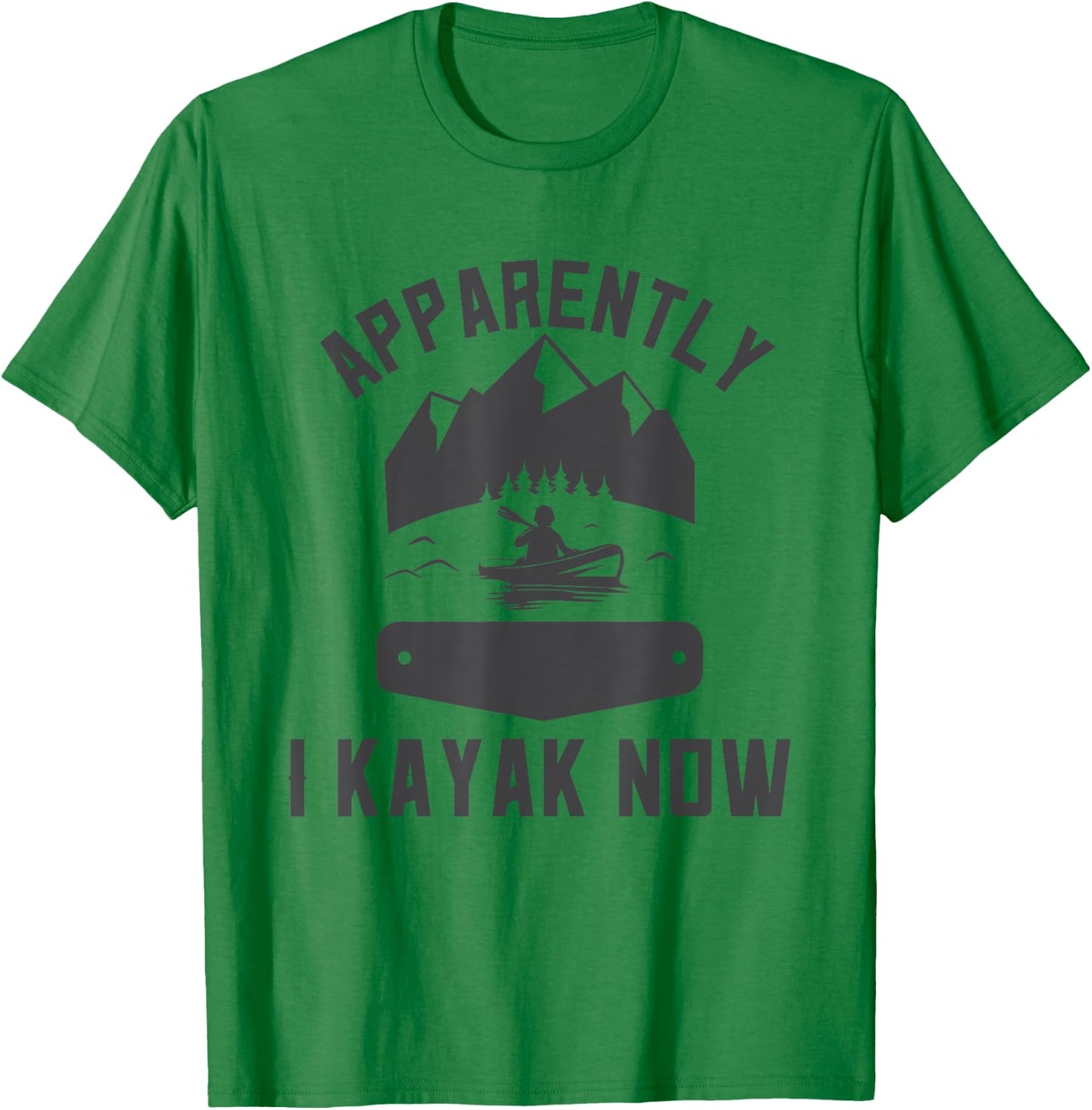 Kayaking Gear New Kayaker Kayak Lover Kayaking For Beginners T-Shirt - T-Shirt | Irish Green