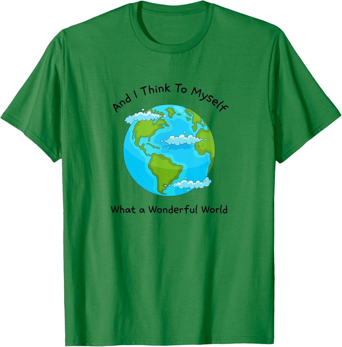 What a Wonderful World - Planet Earth T-Shirt - T-Shirt | Irish Green