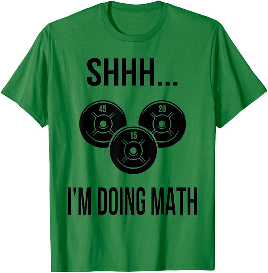 Shhh I'm Doing Math Gym Fitness Math T-Shirt - T-Shirt | Irish Green