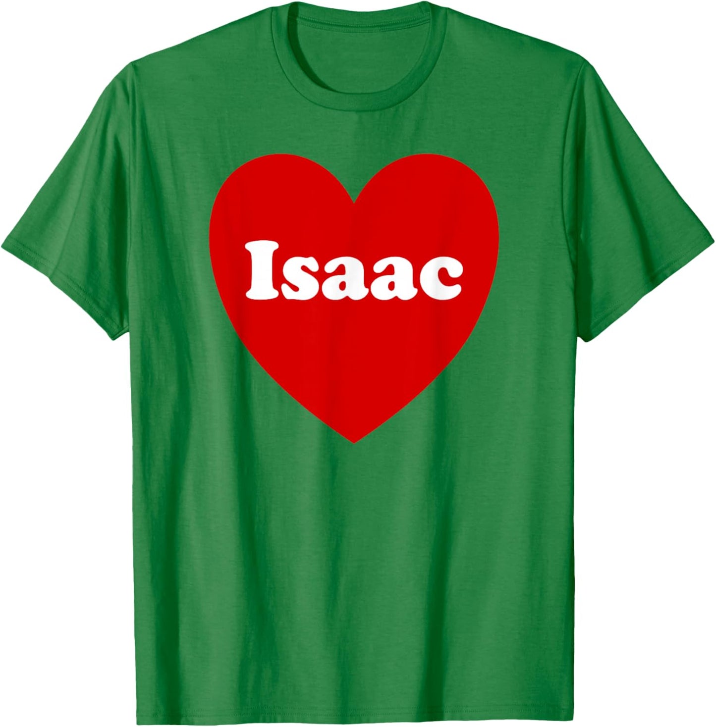 I Love Isaac Heart Cute Isaac Name Birthday T-Shirt - T-Shirt | Irish Green