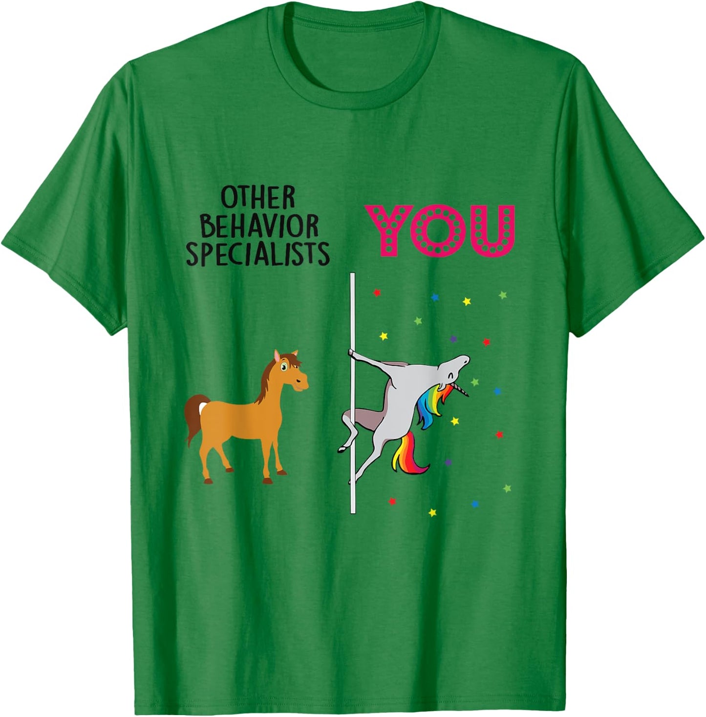 Behavior Specialist Funny Unicorn T-Shirt - T-Shirt | Irish Green