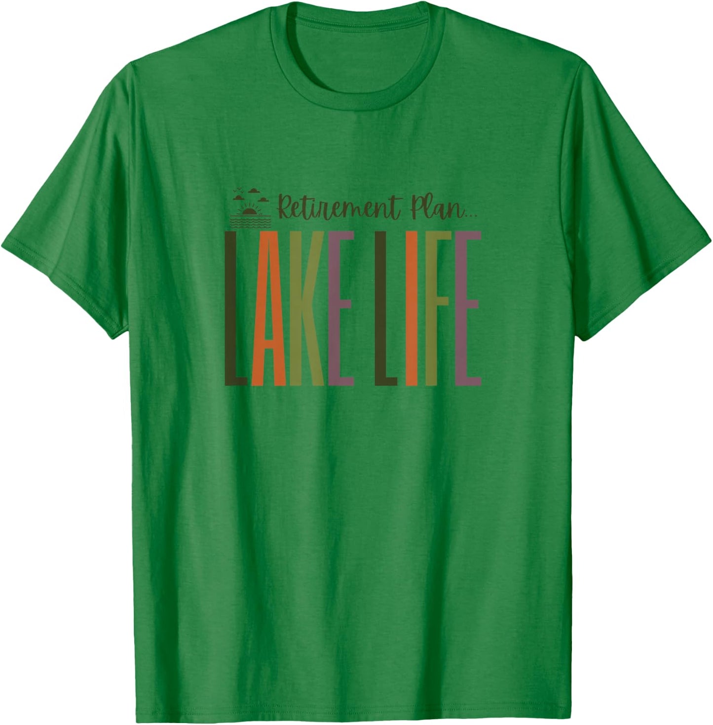 Lake Life in Retirement for Retired - Clothing, Gear & Tops T-Shirt - T-Shirt | Irish Green