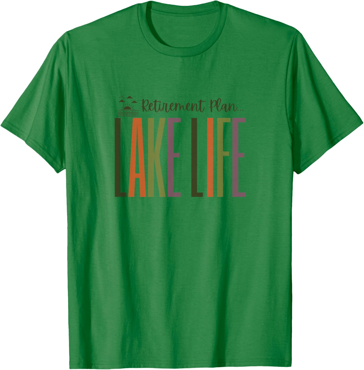 Lake Life in Retirement for Retired - Clothing, Gear & Tops T-Shirt - T-Shirt | Irish Green