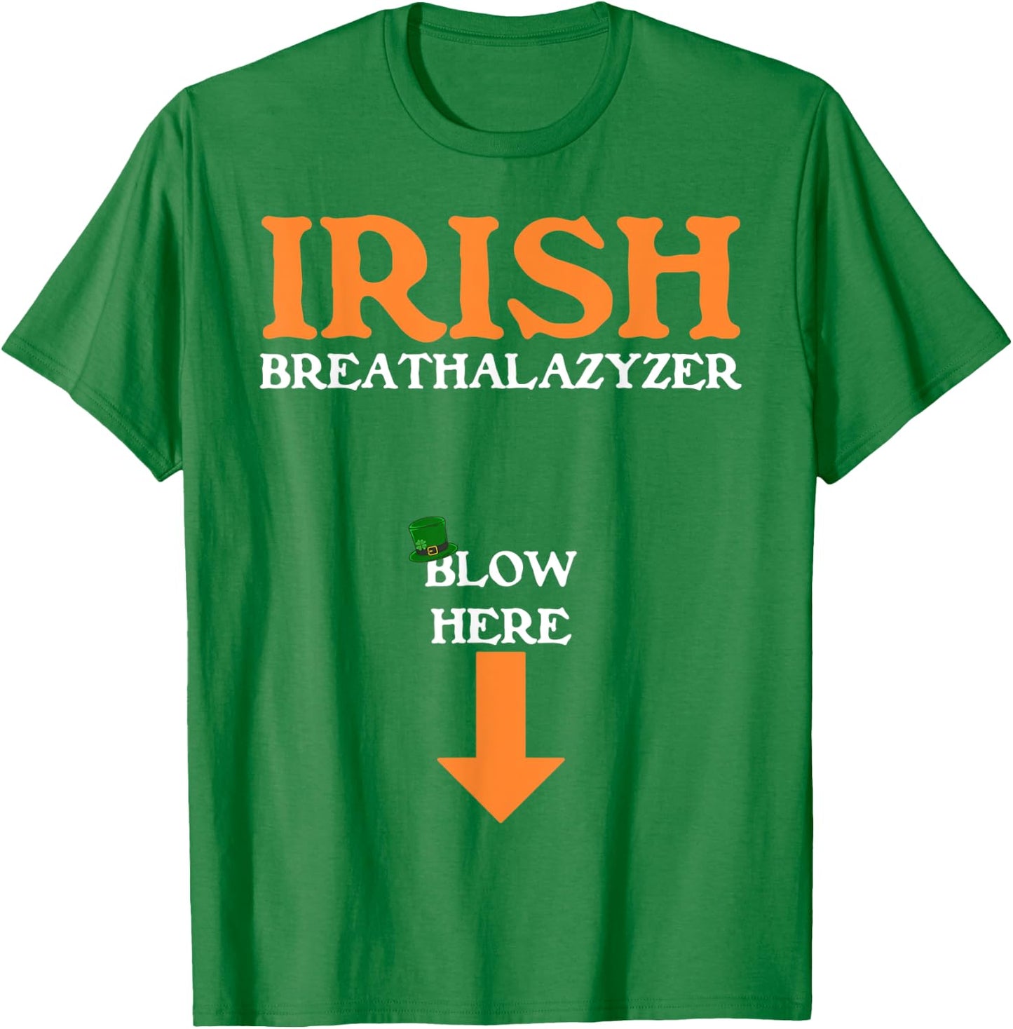 Funny Inappropriate St Patricks Day T-Shirt - T-Shirt | Irish Green