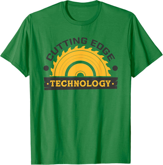 Cutting Edge Shirt For Woodshop Workers & Teachers - Funny Women Girls Kids T-Shirt - T-Shirt | Irish Green