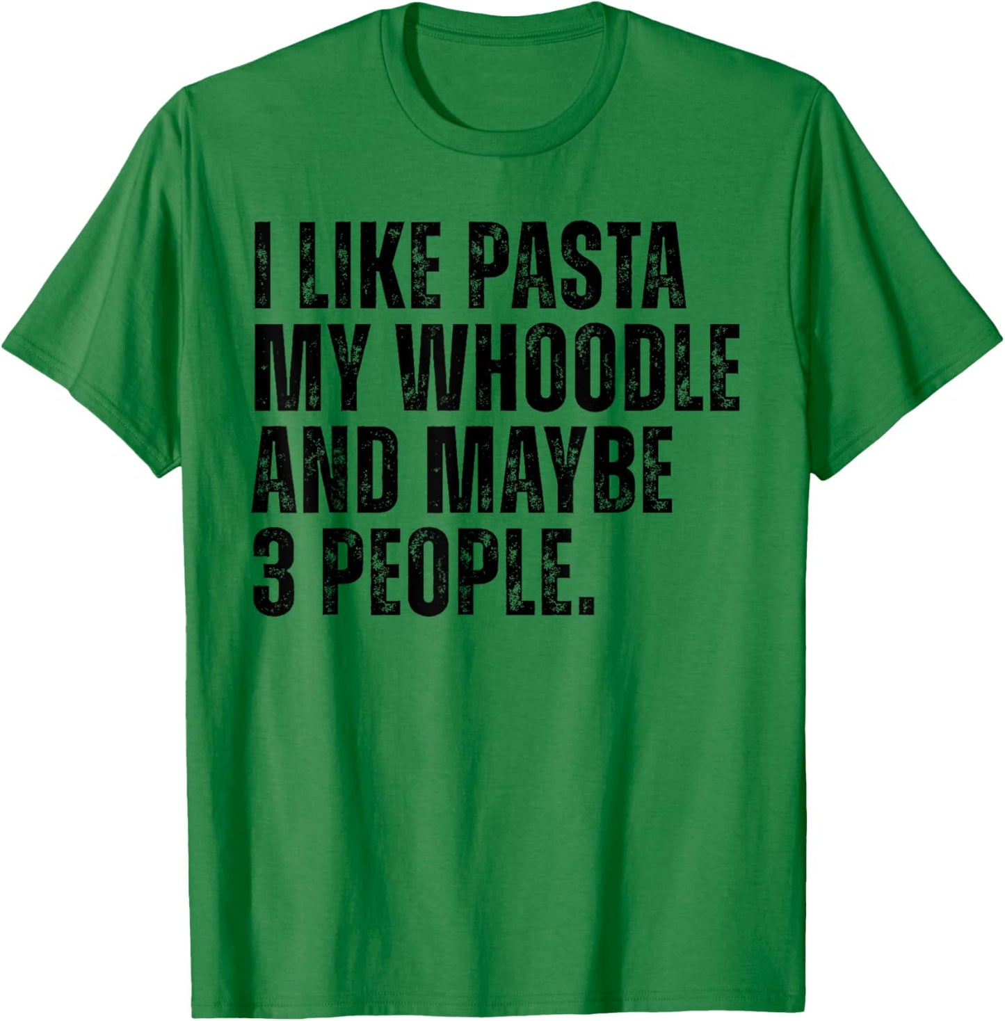 Whoodle Dog Owner Pasta Lover Funny Quote Women T-Shirt - T-Shirt | Irish Green