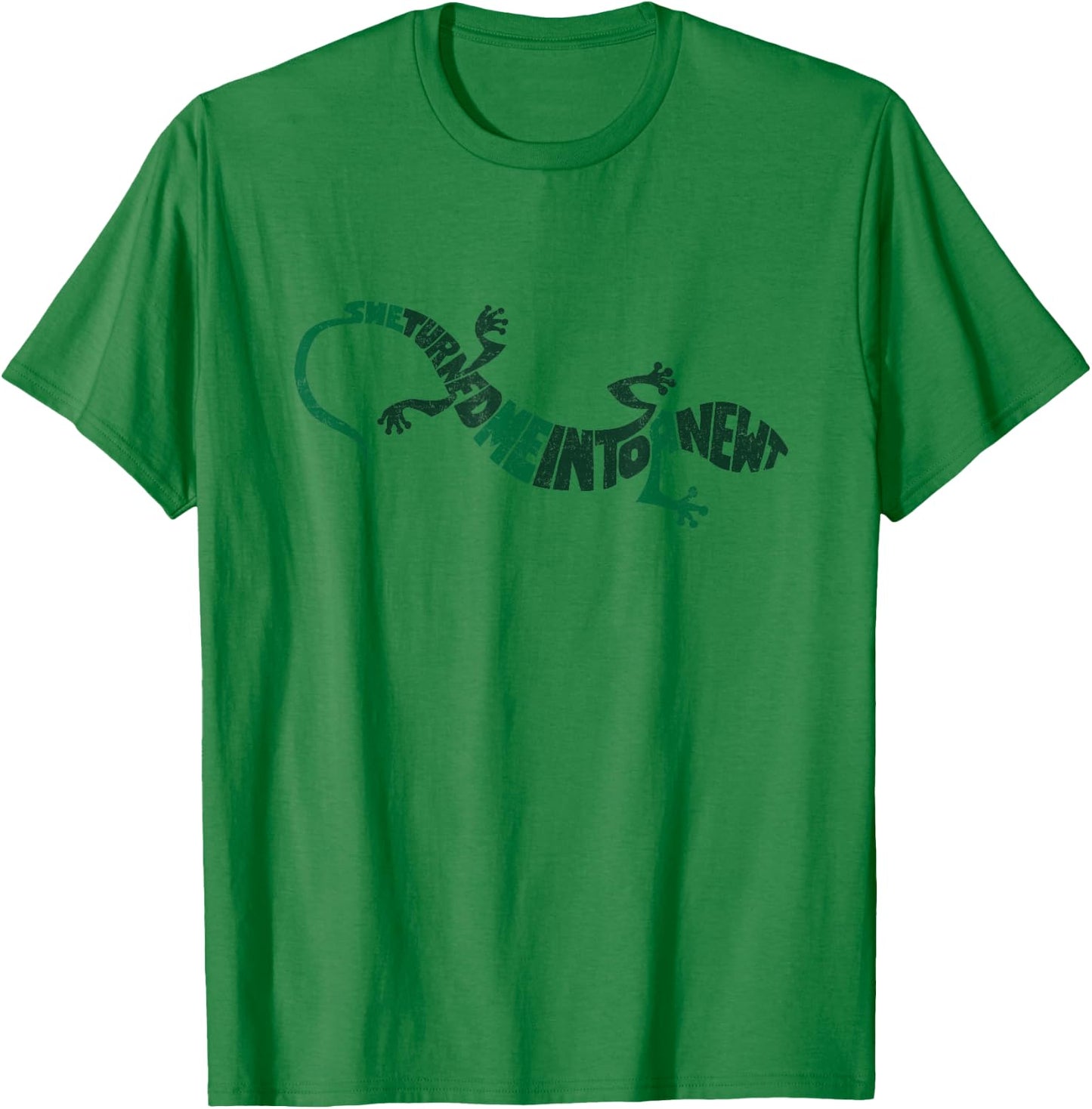 She turned me into a Newt T-Shirt - T-Shirt | Irish Green