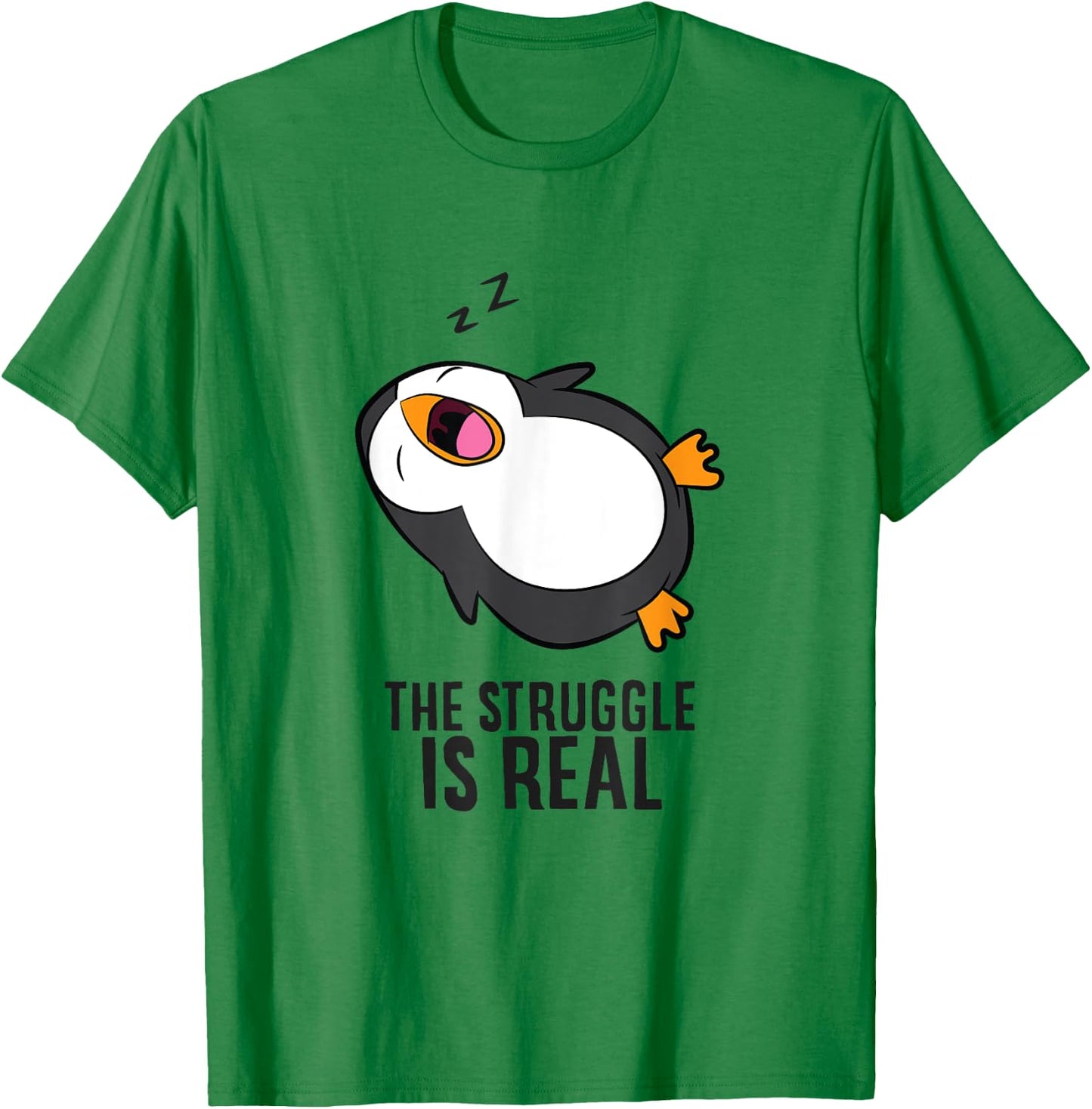 Lazy Penguin The Struggle Is Real T-Shirt - T-Shirt | Irish Green