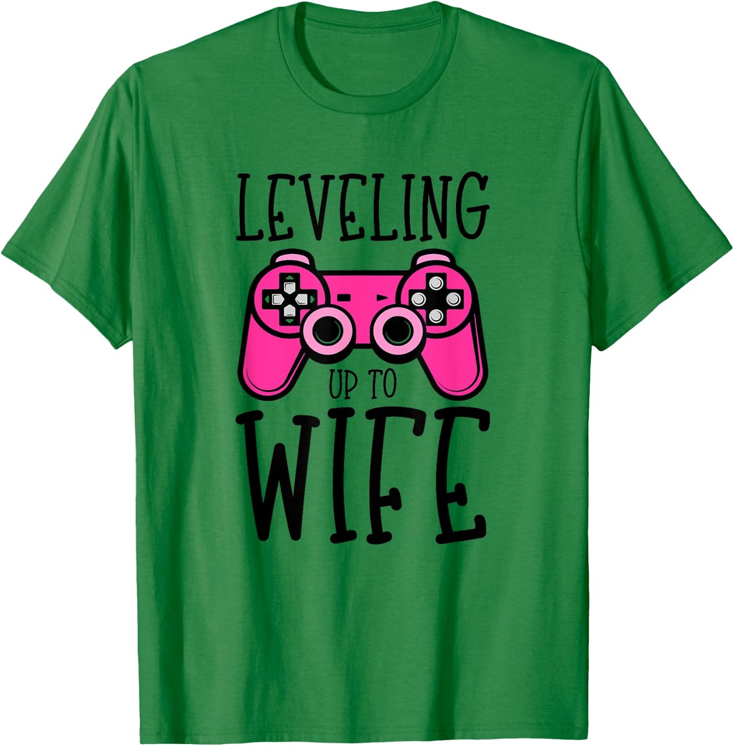 Cute Leveling up to Wife Gaming Funny Gamer Wedding Engaged T-Shirt - T-Shirt | Irish Green