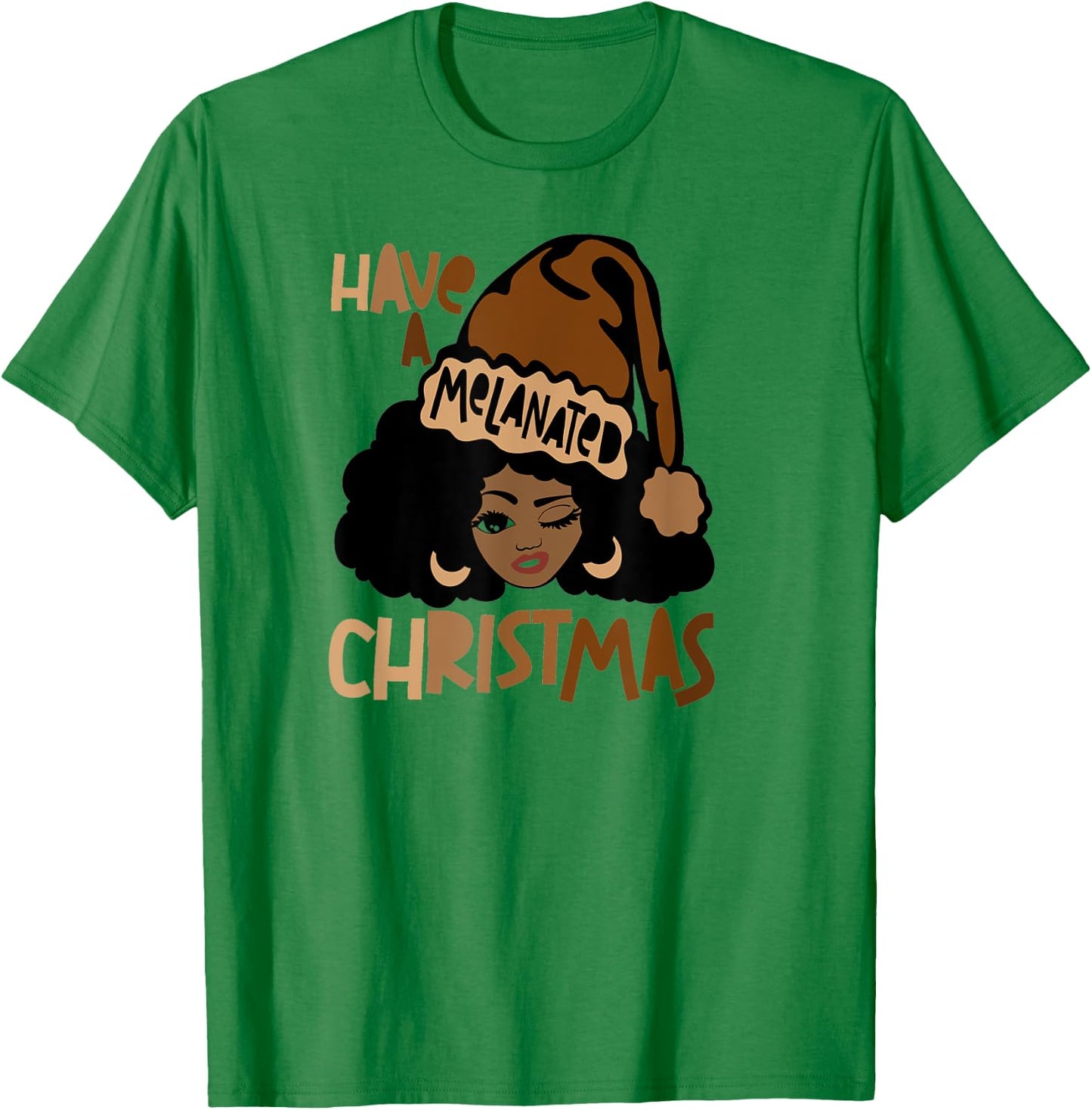 Have A Melanated Christmas Black Mrs. Claus Melanin Santa T-Shirt - T-Shirt | Irish Green