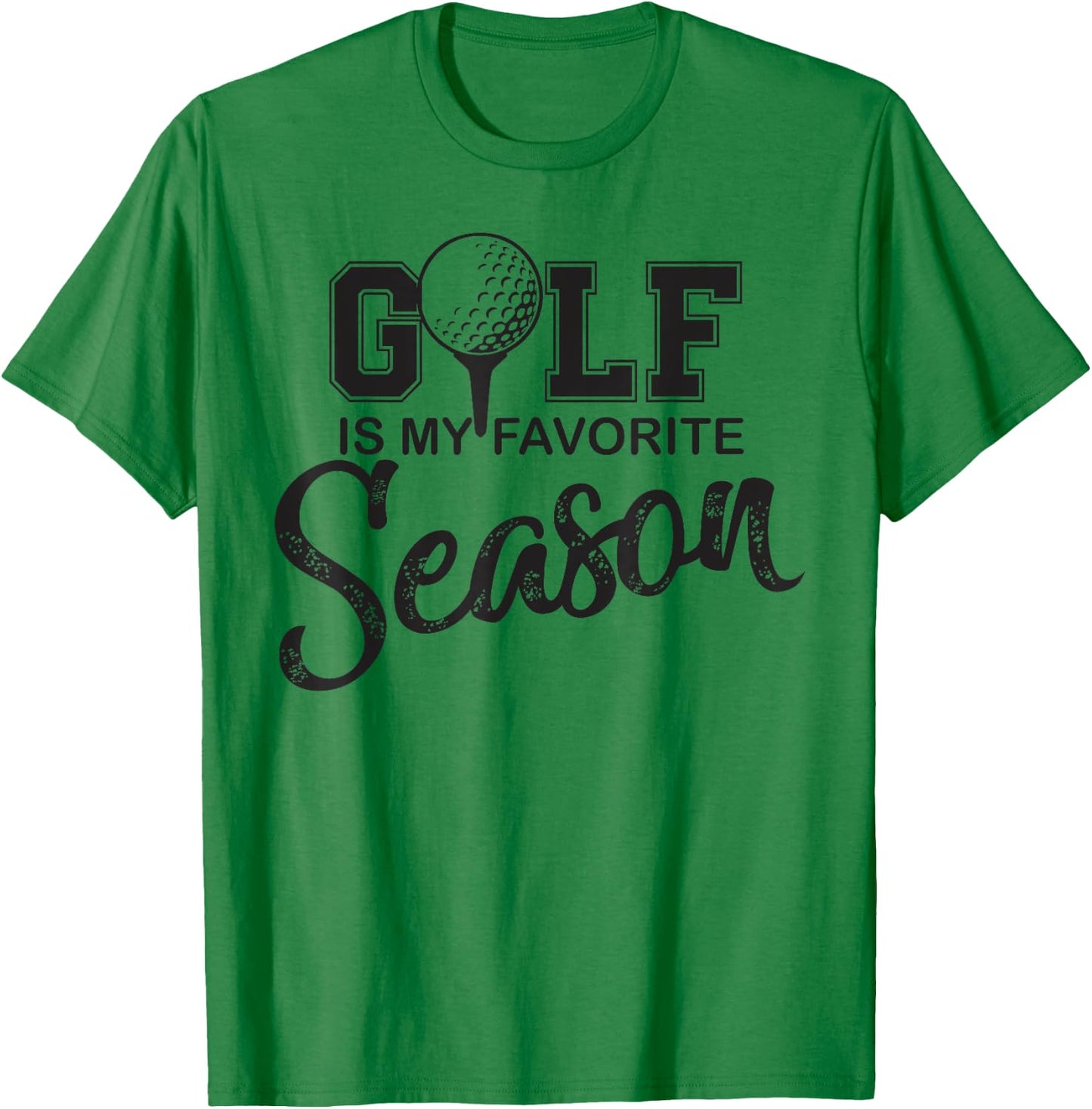 Golf is my favorite season funny gag gift women T-Shirt - T-Shirt | Irish Green