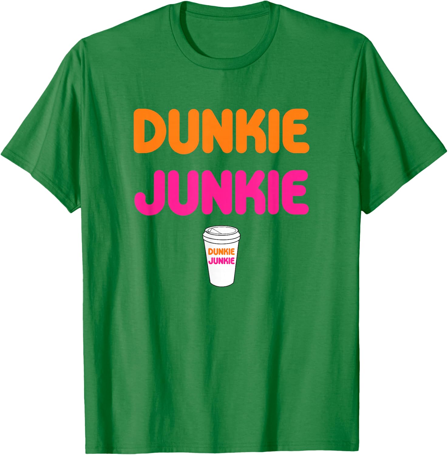 Funny Dunkie Junkie Coffee Love Funny Coffee Saying T-Shirt - T-Shirt | Irish Green