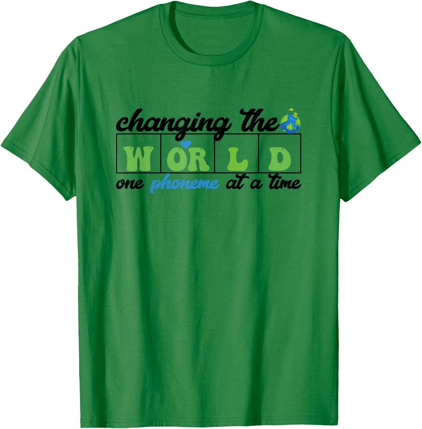 Changing the world one phoneme at a time Dyslexia Specialist T-Shirt - T-Shirt | Irish Green