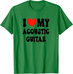 I Love My Acoustic Guitar - Heart Band Guitarist Music Rock T-Shirt - T-Shirt | Irish Green