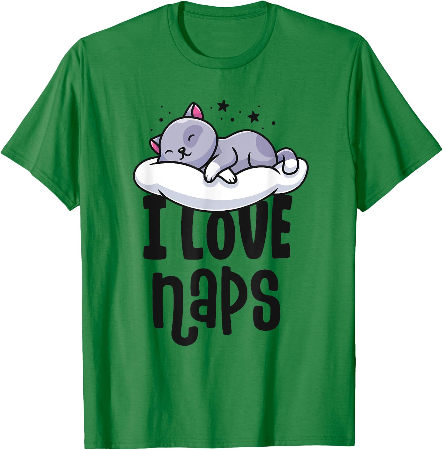 I Love Naps Shirt Kawaii Cat Nap Cute Nightshirts T-Shirt - T-Shirt | Irish Green