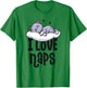 I Love Naps Shirt Kawaii Cat Nap Cute Nightshirts T-Shirt - T-Shirt | Irish Green
