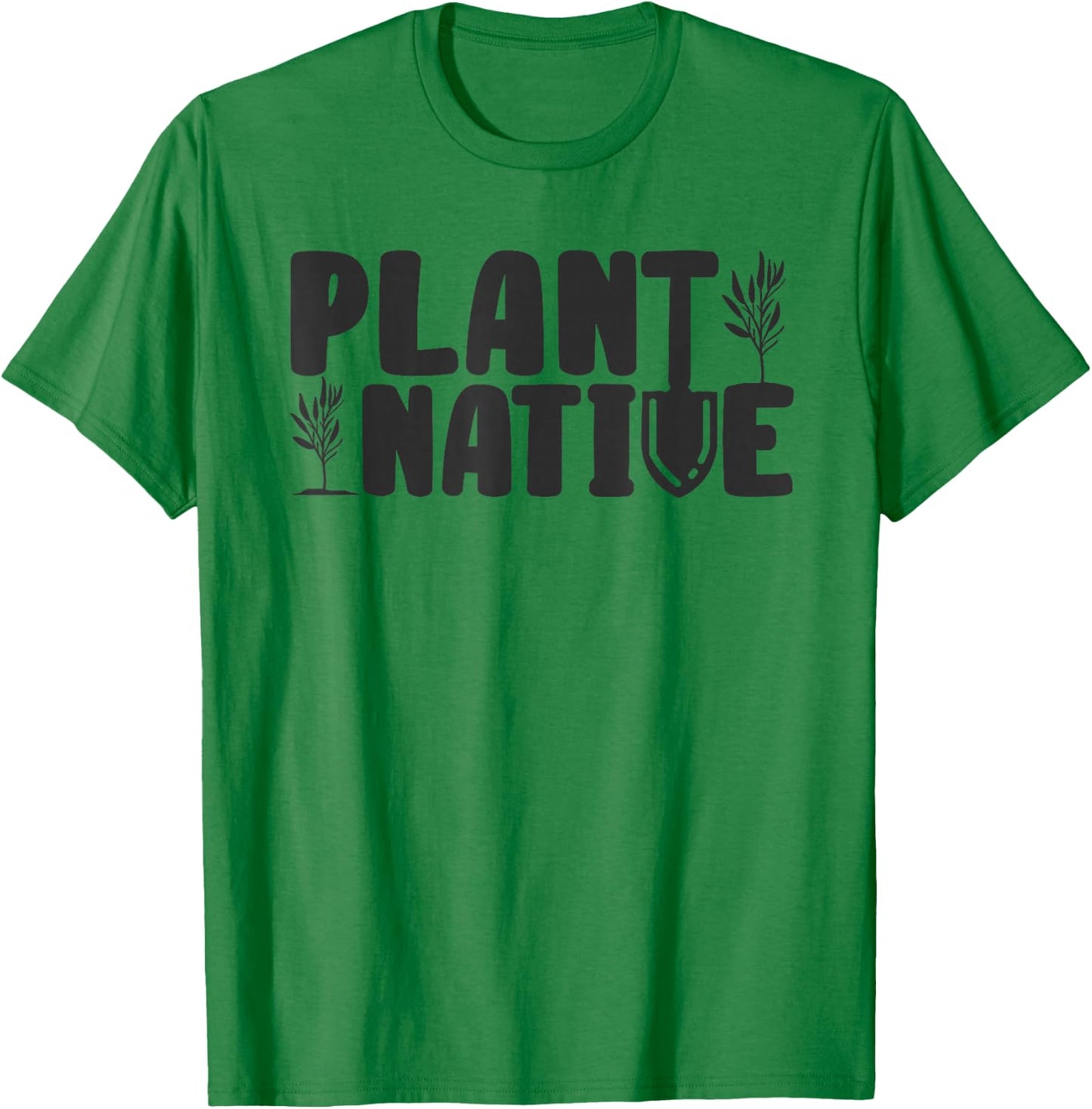 Plant Native Gardener Plants Lover Botanical Botany T-Shirt - T-Shirt | Irish Green