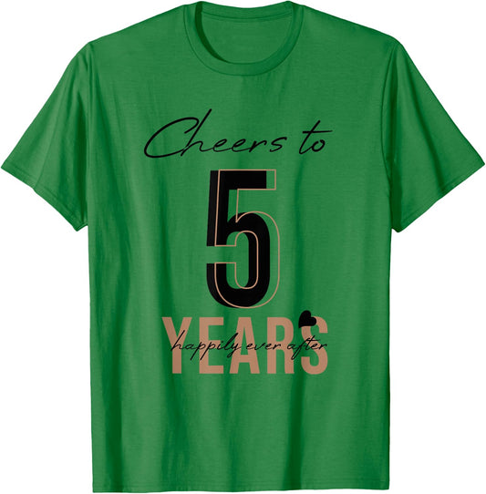 Cheers To 5 Years - 5th Wedding Anniversary T-Shirt - T-Shirt | Irish Green