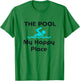 The Pool is My Happy Place Swimming Gift Quote T-Shirt - T-Shirt | Irish Green