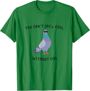 You Can't Spell Cool Without Coo - Funny Pigeon T-Shirt - T-Shirt | Irish Green