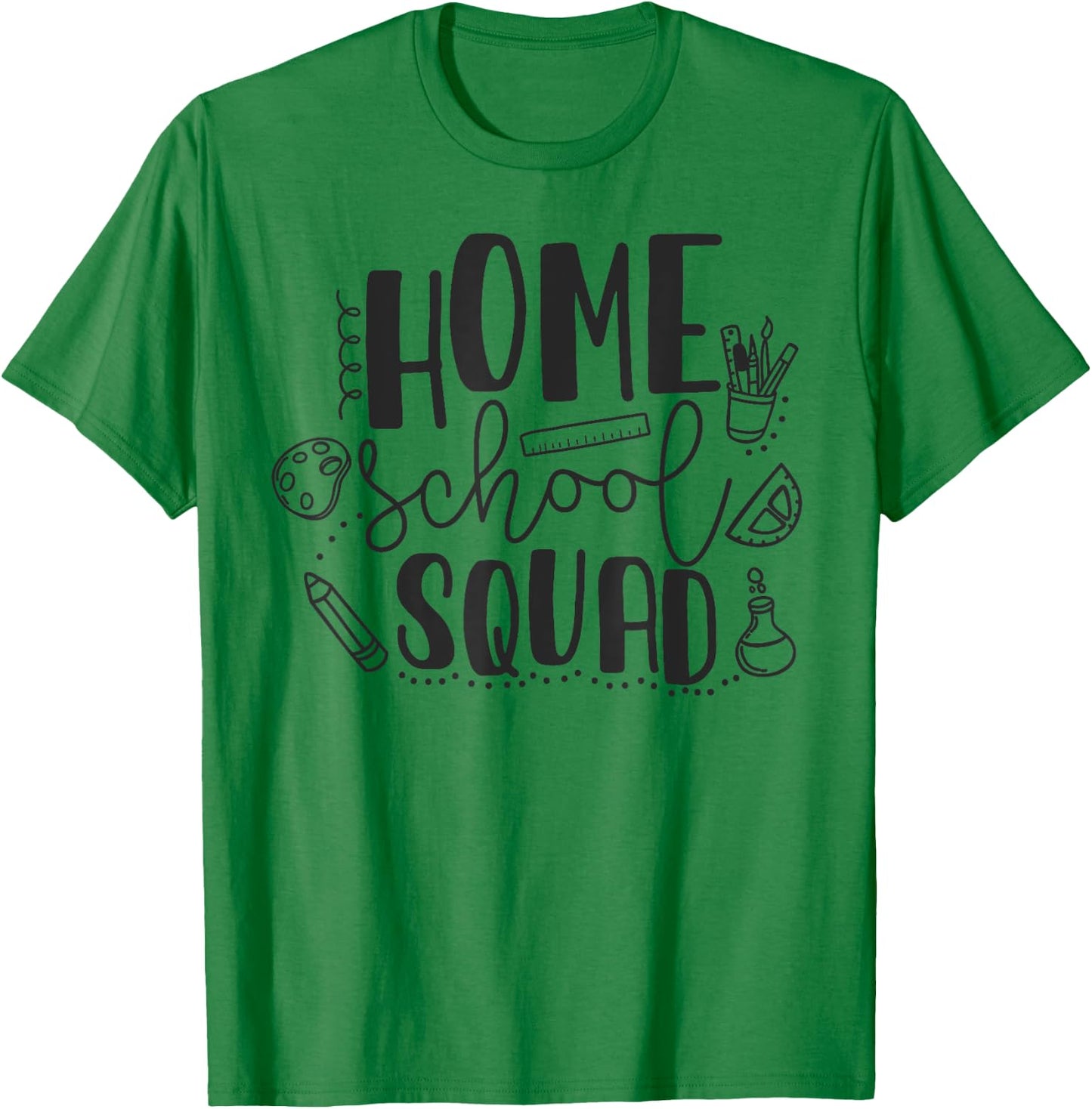 First Day Of School Homeschool Squad Teacher T-Shirt - T-Shirt | Irish Green