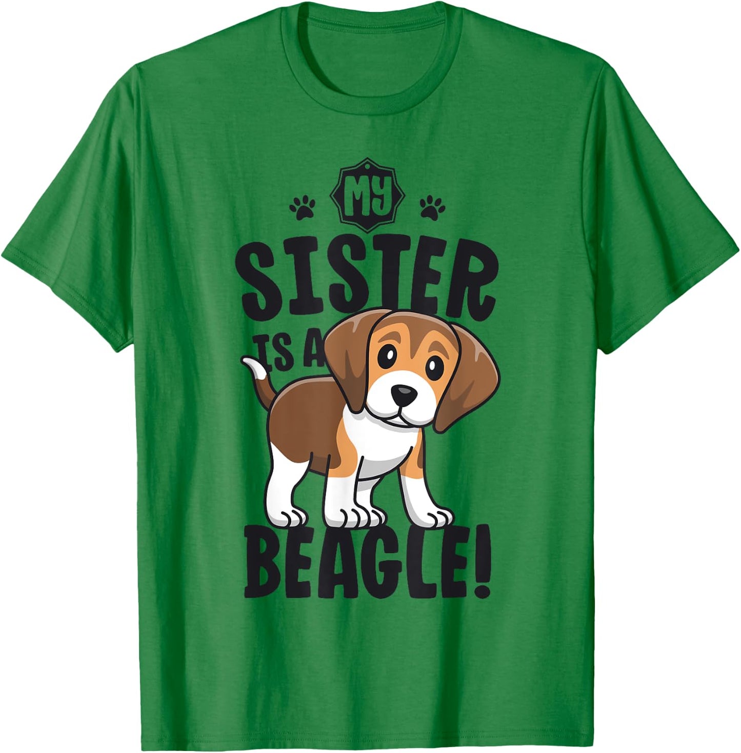My Sister Is A Beagle Shirt Kids Beagle Shirt Girl Dog Gift T-Shirt - T-Shirt | Irish Green