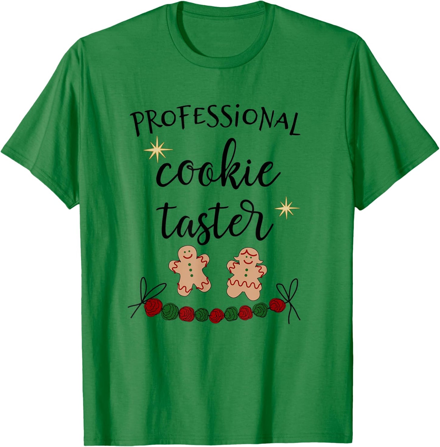 Cookie Tester, Professional Cookie Taste Tester T-Shirt - T-Shirt | Irish Green
