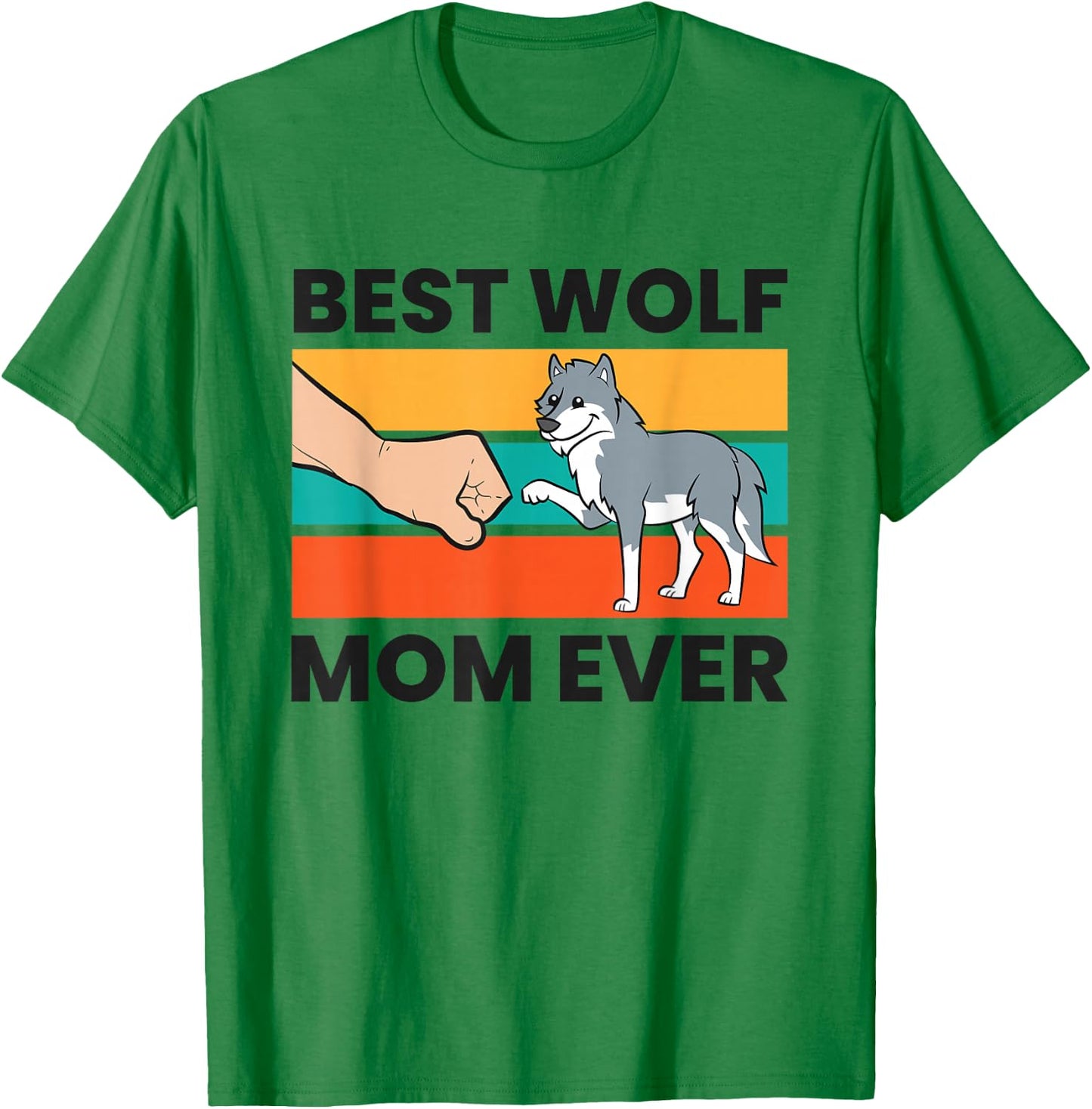 Wolf Mama Best Wolf Mom Ever T-Shirt - T-Shirt | Irish Green